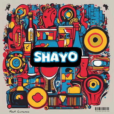 Shayo ft. Lunamic | Boomplay Music