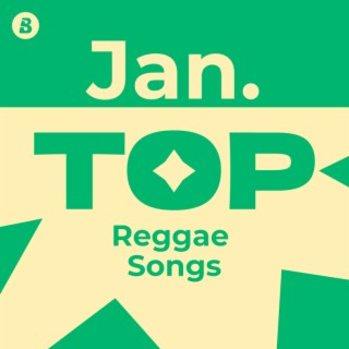 Top Reggae Songs January 2025