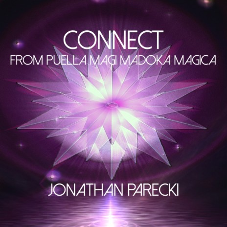 Connect (from Puella Magi Madoka Magica) | Boomplay Music