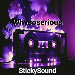 Whysoserious