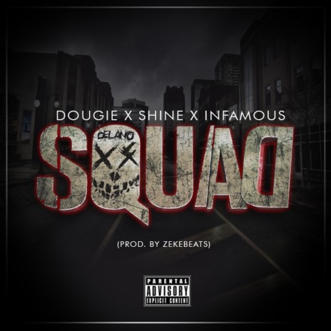 Squad (feat. Dougie & Infamous) | Boomplay Music