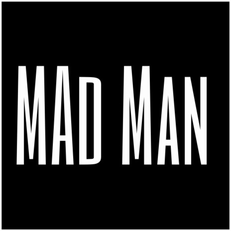 Mad Man | Boomplay Music