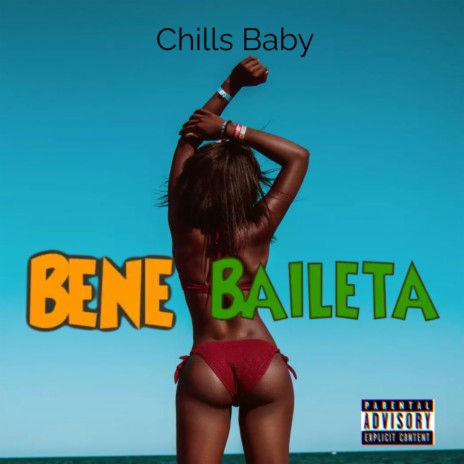 Bene Baileta ft. Chills Baby