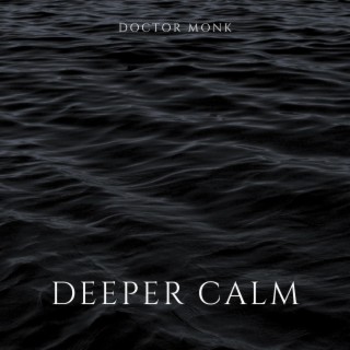 Deeper Calm