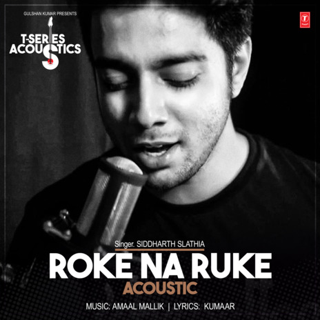 Roke Na Ruke Acoustic (From T-Series Acoustics) | Boomplay Music