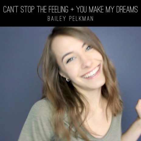 Can't Stop the Feeling / You Make My Dreams | Boomplay Music