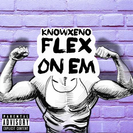 Flex On Em | Boomplay Music