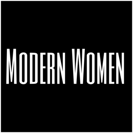 Modern Women | Boomplay Music