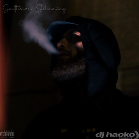 SouthSide Scheming ft. Dj Hacko | Boomplay Music