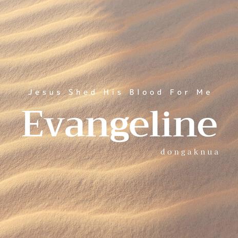 Jesus Shed His Blood For Me | Boomplay Music