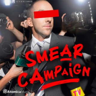 Smear Campaign