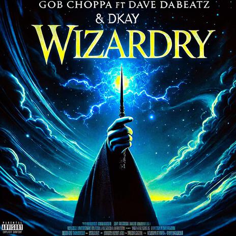 Wizardry ft. Dave DaBeatz & Dkay | Boomplay Music