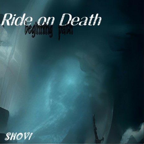 Ride on Death (Beginning Path)