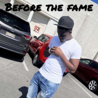 Before the Fame