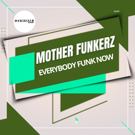 Everybody Funk Now (Extended Mix) | Boomplay Music