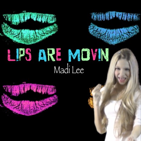 Lips Are Movin | Boomplay Music