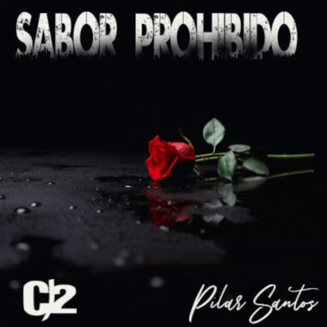 Sabor Prohibido ft. Pilar Santos | Boomplay Music