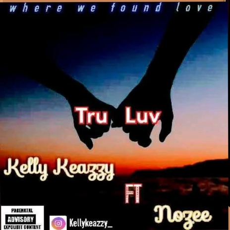 Tru luv ft. Nozee | Boomplay Music