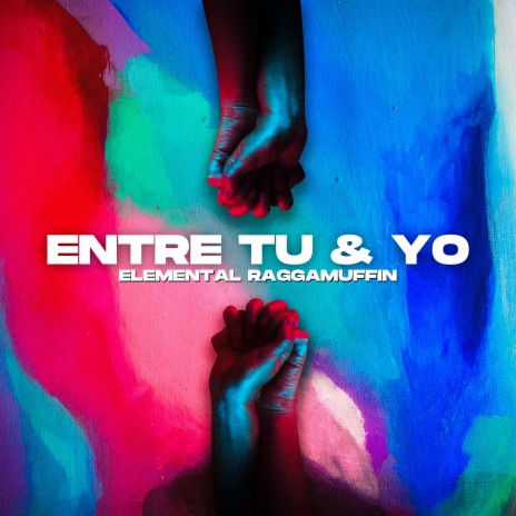 Entre Tu Y Yo | Boomplay Music