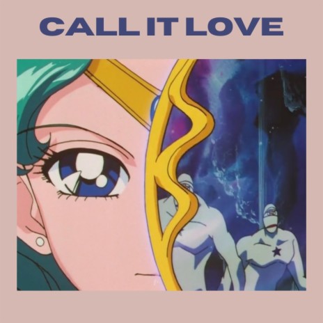 Call It Love | Boomplay Music