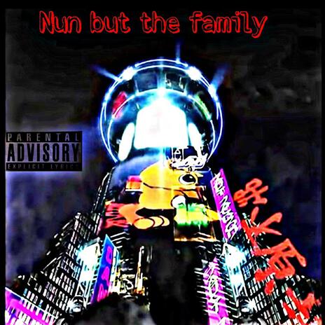 Nun but the family | Boomplay Music