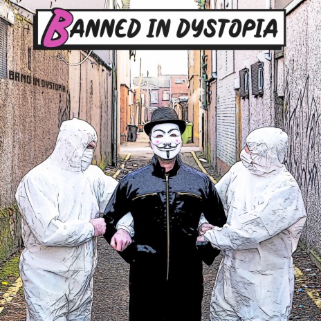 Banned in Dystopia | Boomplay Music