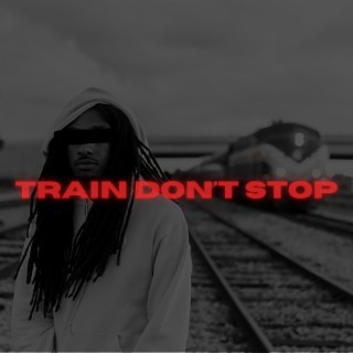 Train Don't Stop lyrics | Boomplay Music