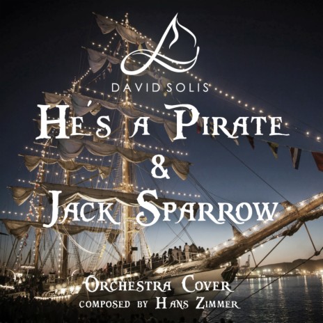 He's a Pirate & Jack Sparrow (From Pirates of the Caribbean) | Boomplay Music