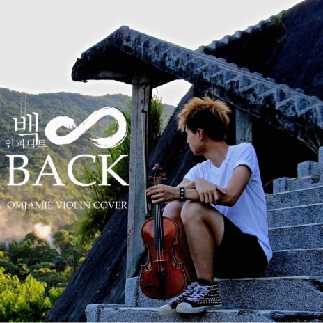 Infinite - Back (인피니트 - 백) (Acoustic Violin Cover) | Boomplay Music