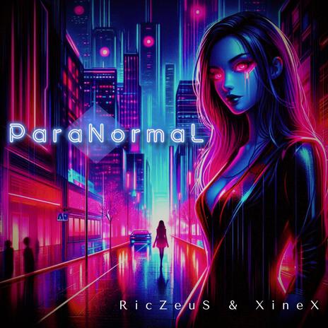 ParaNormaL ft. Riczeus | Boomplay Music