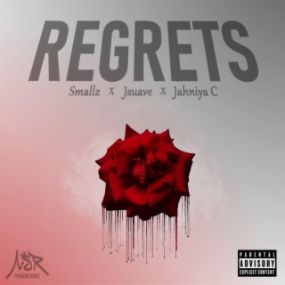 Regrets ft. J$, SmallzX & Jahniya C lyrics | Boomplay Music