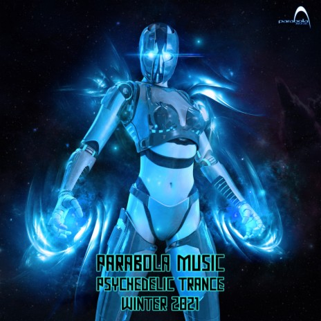 Parabola Music Psychedelic Trance Winter 2021 (Dj Mix)