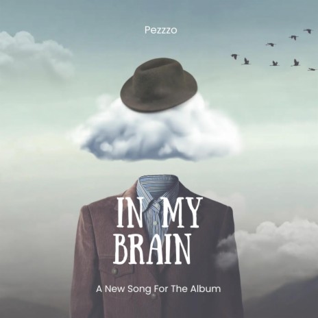 In My Brain | Boomplay Music