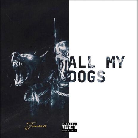 All My Dogs | Boomplay Music