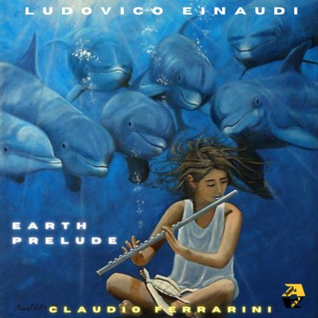 Ludovico Einaudi: Earth Prelude (Arr. for flute by Claudio Ferrarini) | Boomplay Music