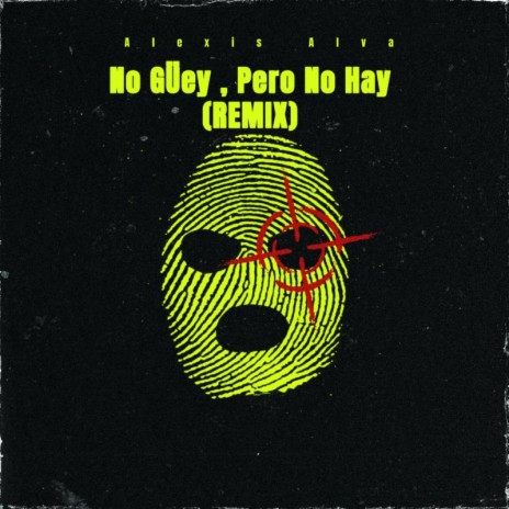 No Güey, Pero No Hay (REMIX) | Boomplay Music