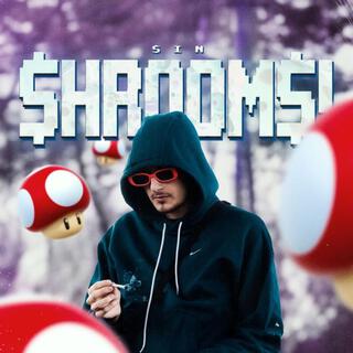 SHROOMS! lyrics | Boomplay Music