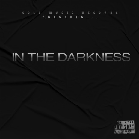 In The Darkness | Boomplay Music