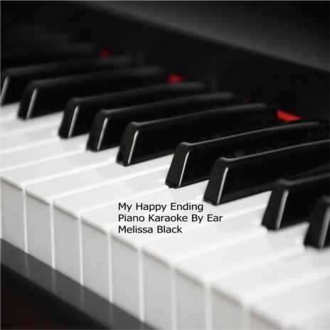 My Happy Ending Piano Karaoke (By Ear) | Boomplay Music