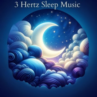 3 Hertz Sleep Music: Delta Waves Binaural Beats for Calm Mind & Body