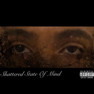 Shattered State Of Mind
