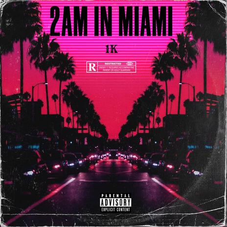 2AM IN MIAMI | Boomplay Music