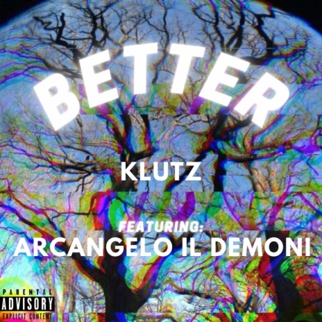 Better ft. Arcangelo il Demoni | Boomplay Music