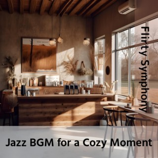 Jazz Bgm for a Cozy Moment
