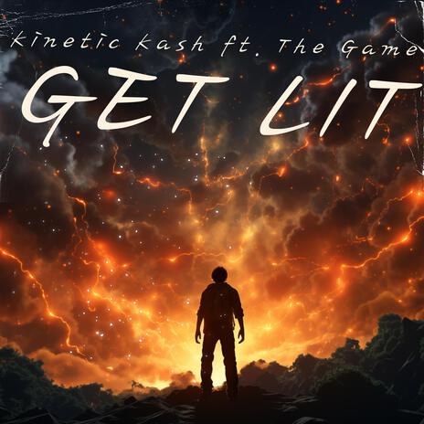 Get Lit ft. The Game | Boomplay Music