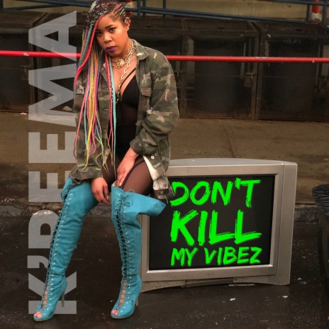 Don't Kill My Vibez | Boomplay Music