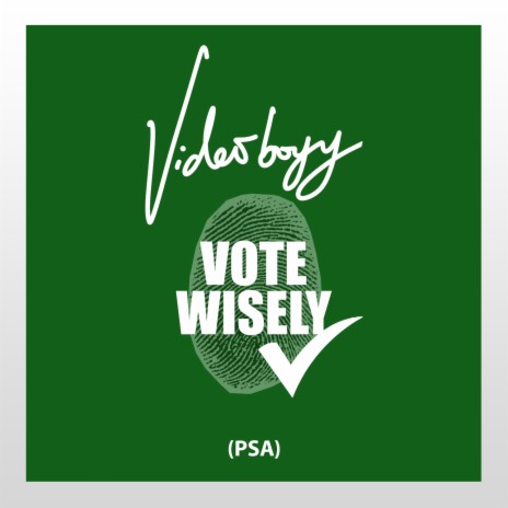 Vote Wisely (PSA) | Boomplay Music