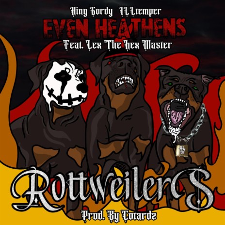 Rottweilers ft. King Gordy & Lex the Hex Master | Boomplay Music