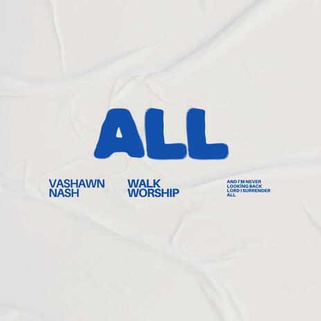 All ft. Vashawn Nash | Boomplay Music