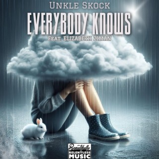 Everybody Knows ft. Elizabeth Ziman lyrics | Boomplay Music